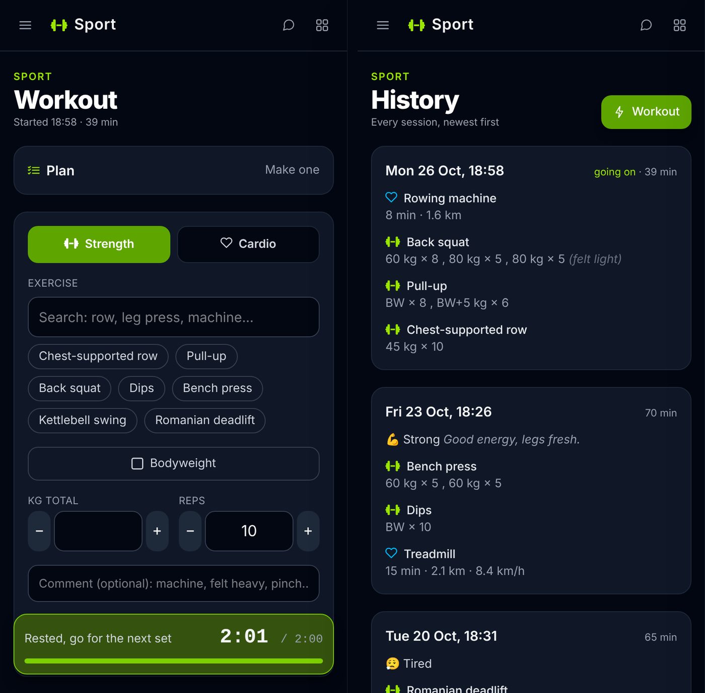 Sport on its first day: a session with the rest timer running, and the history. The sets and weights are made up.